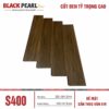 Sàn Gỗ Black Pearl S400